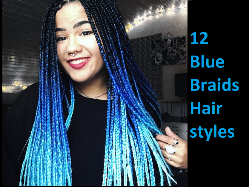 12 Blue Braids Hairstyles